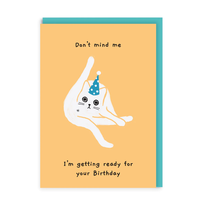 Don't Mind Me Birthday Card