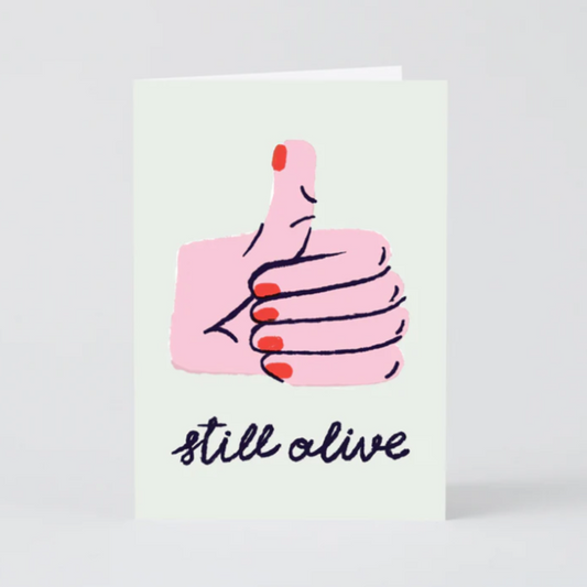 Still Alive Birthday Card