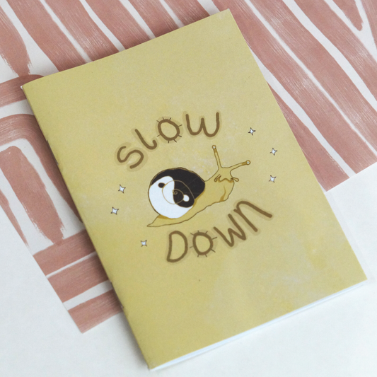 Slow Down Notebook
